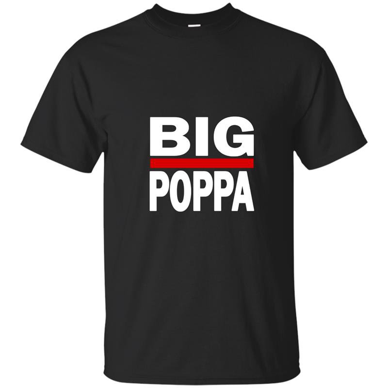 Mens big poppa hip hop dad fathers day t-shirt
