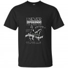 Mens i never dreamed id marry a super sexy horse lady gift t-shirt