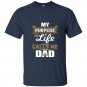Mens my purpose in life calls me dad t-shirt