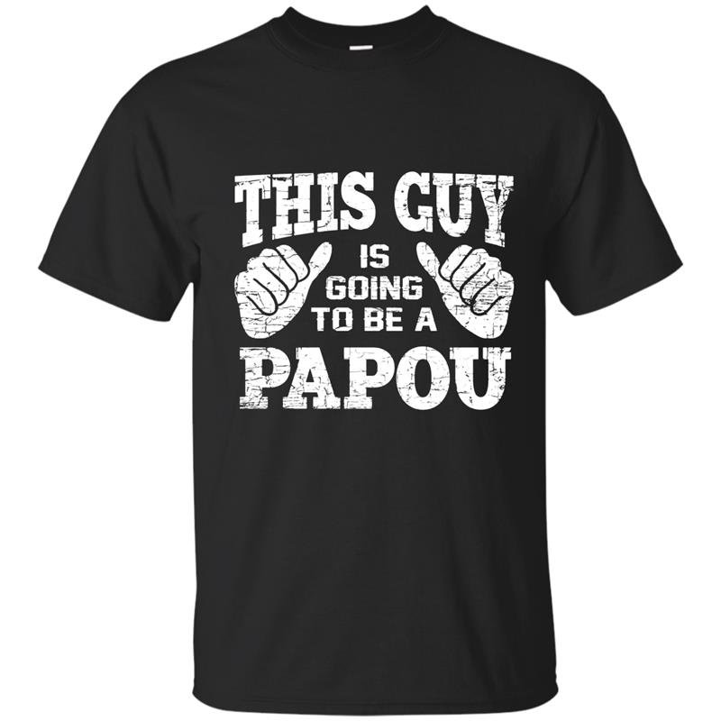 Mens this guy is going to be a papou t-shirt