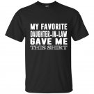 My favorite daughter in law gave me this t-shirt