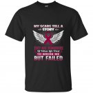 My scars tell a story multiple myeloma awareness t-shirt