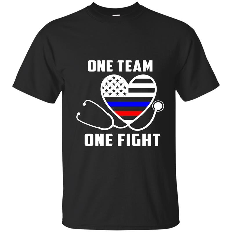 One team one fight nurse support police firefighter t-shirt