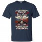 Only two forces have ever offered to die for you t-shirt