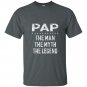 Pap the man the myth the legend grandpa gift men t-shirt