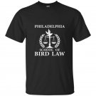 Philadelphia school of bird law bird law t-shirt