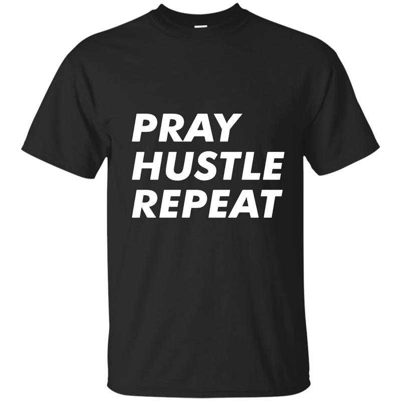 Pray hustle repeat christian t-shirt entrepreneur quote