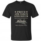 Proud air force girlfriend t-shirt air force