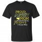 Proud army mom heroes i raised mine t-shirt
