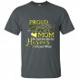 Proud army mom heroes i raised mine t-shirt
