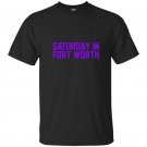 Saturday in fort worth football t-shirt for game day