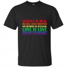 Science is real blm love is love t-shirt pride