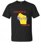 Somebody in wisconsin loves me state t-shirt
