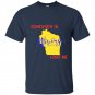 Somebody in wisconsin loves me state t-shirt