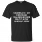 Sometimes i get road rage graphic funny t-shirt