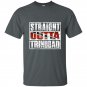 Straight outta trinidad t-shirt trinidad flag