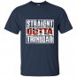 Straight outta trinidad t-shirt trinidad flag