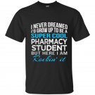 Super cool pharmacy student funny gift t-shirt