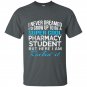 Super cool pharmacy student funny gift t-shirt