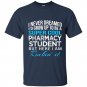 Super cool pharmacy student funny gift t-shirt