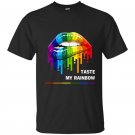 Taste my rainbow t-shirt lgbt