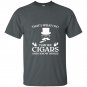 Thats what i do i smoke cigars and i know things t-shirt