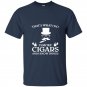 Thats what i do i smoke cigars and i know things t-shirt
