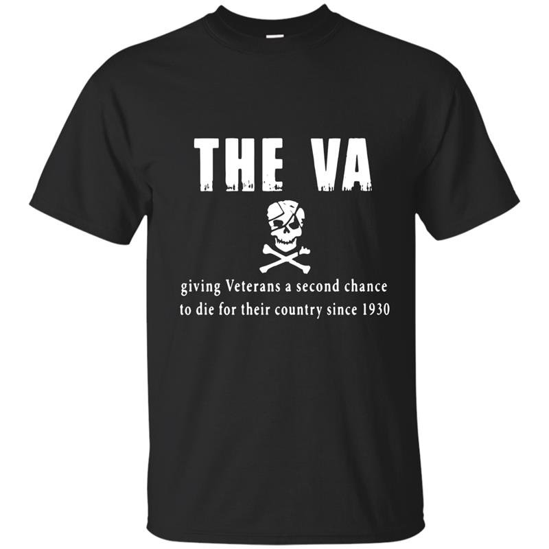 The va giving veterans a second chance to die t-shirt