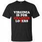 Virginia is for coaster lovers t-shirt