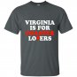 Virginia is for coaster lovers t-shirt