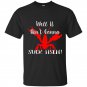 Well it aint gonna suck itself crawfish t-shirt