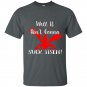 Well it aint gonna suck itself crawfish t-shirt