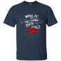Well it aint gonna suck itself t-shirt funny crawfish