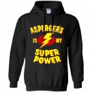 Aspergers is my super power Hoodie