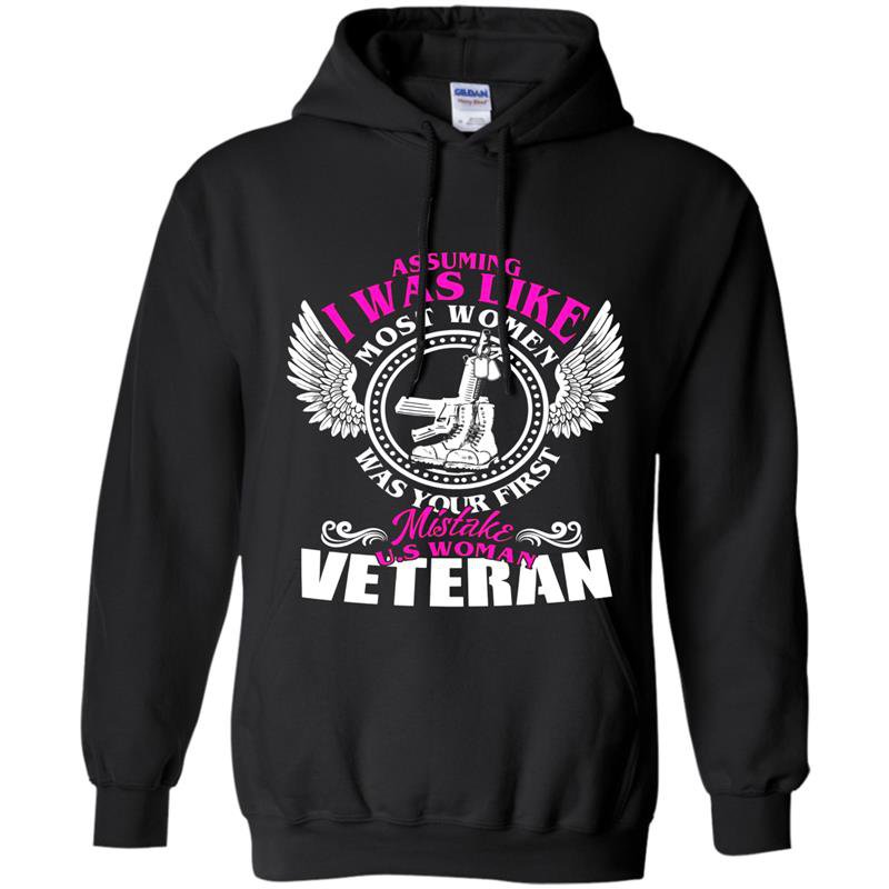 Assuming i was like most women us woman veteran Hoodie