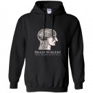 Brain surgery been there done that funny Hoodie