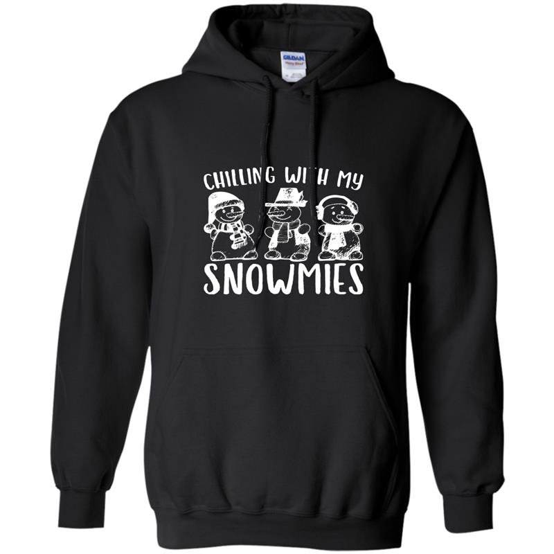 Chilling with my snowmies premium novelty Hoodie