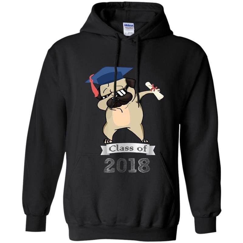 Cool class of 2018 dabbing pug graduate adults kids Hoodie