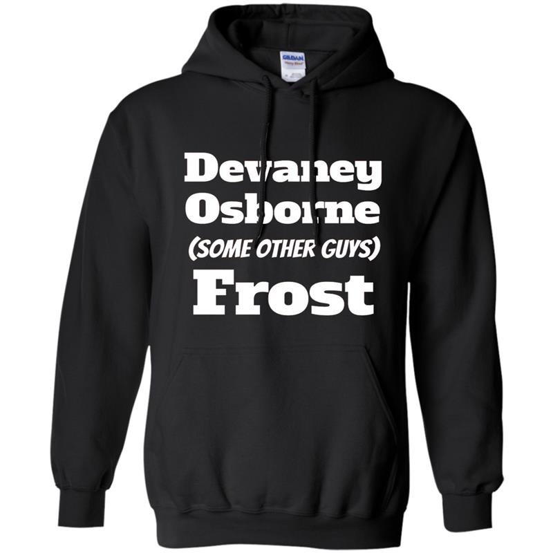 Devaney osborne other frost Hoodie
