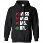 Dr phd edd graduates Hoodie