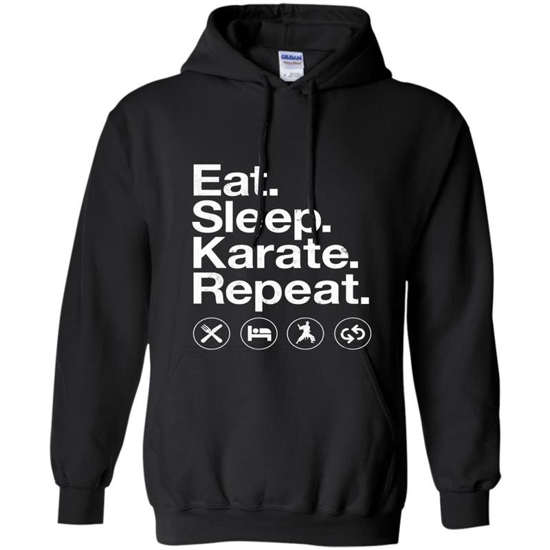 Eat sleep karate repeat funny karate Hoodie