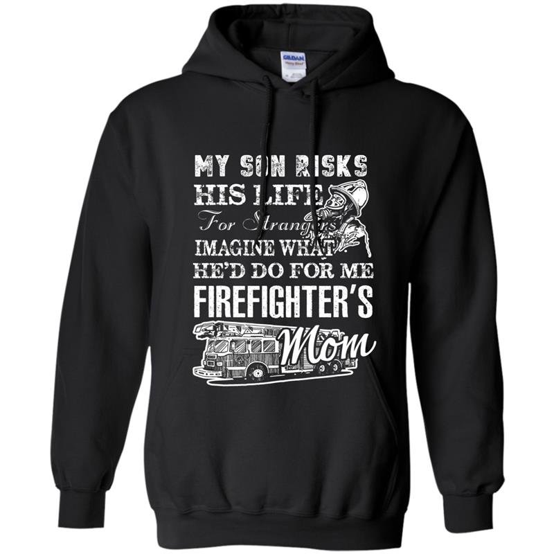 Firefighter mom my son is a firefighter Hoodie