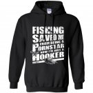 Fishing im just a hooker fishing Hoodie