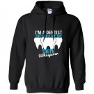 Funny dentist gifts they call me the tooth whisperer Hoodie