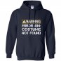 Funny programmer warning error 404 costume not found Hoodie