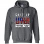 Funny shut up liver youre fine 4th of july Hoodie