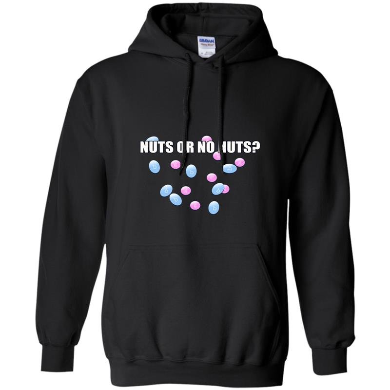 Gender reveal nuts or no nuts funny baby shower gift Hoodie