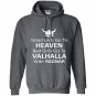 Good girls go to heaven bad girls go to valhalla Hoodie