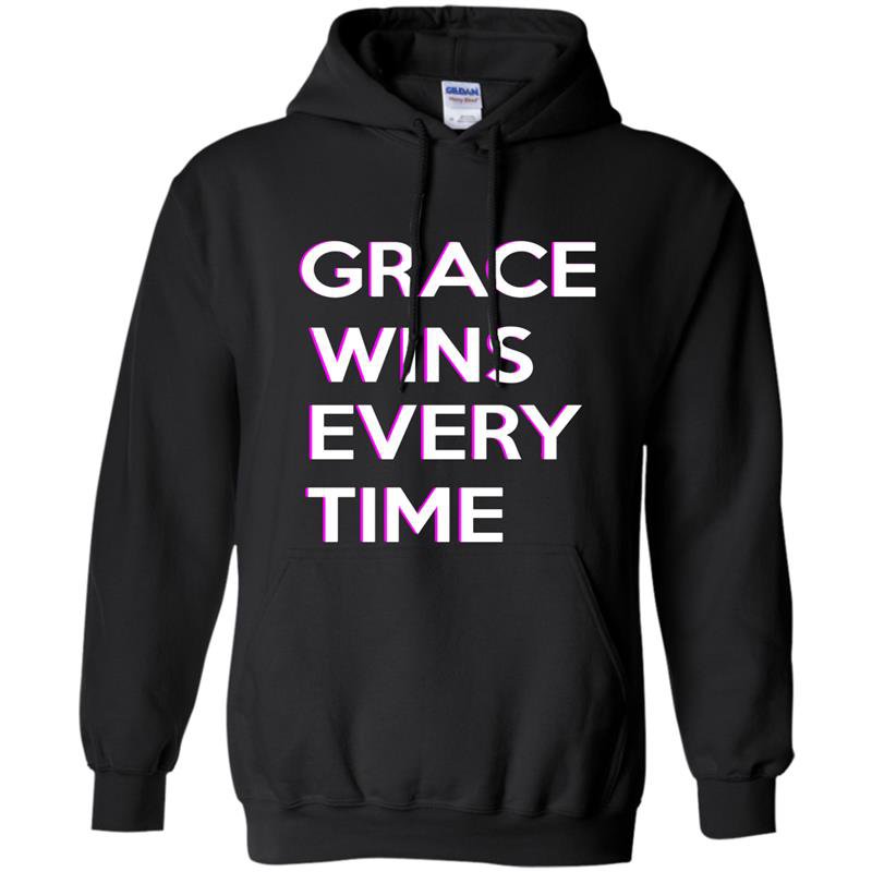 Grace wins every time Hoodie