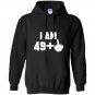 I am 49 middle finger funny 50th birthday Hoodie